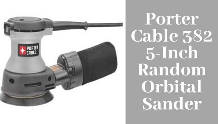 Porter Cable 382 5-Inch Random Orbital Sander