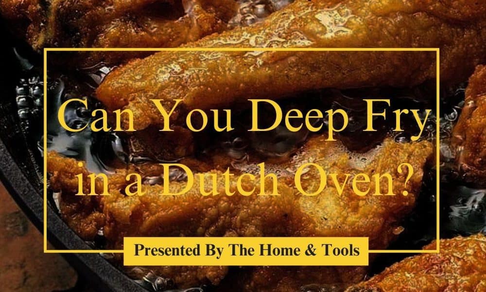 Deep Fry in a Dutch Oven